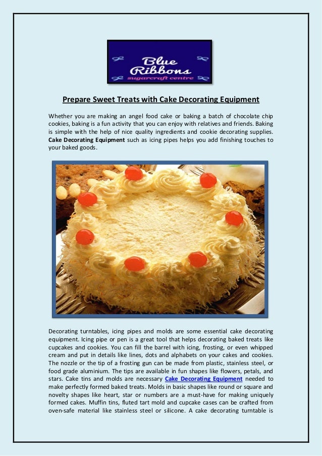 Prepare Sweet Treats with Cake Decorating Equipment